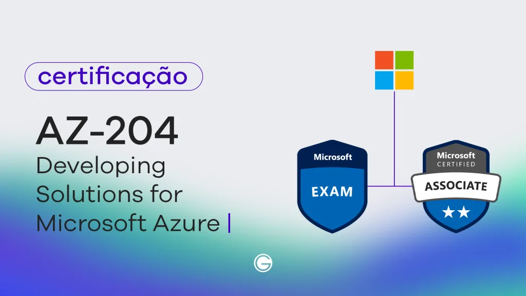 Imagem de capa Exame AZ-204: Developing Solutions for Microsoft Azure